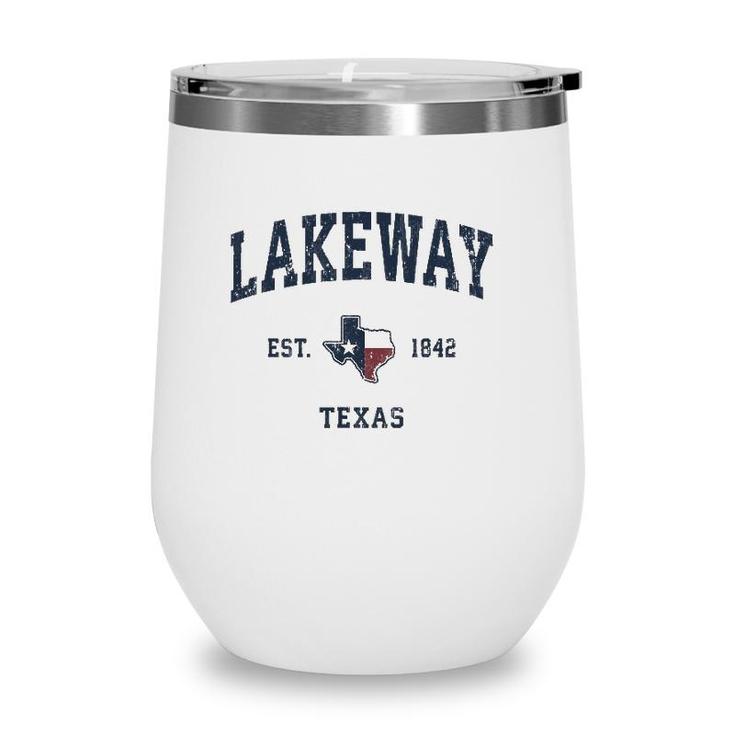 Lakeway Texas Tx Vintage State Flag Sports Navy Design Wine Tumbler