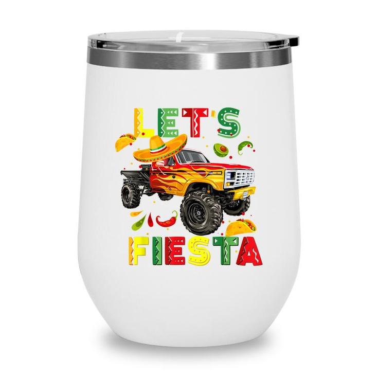 Lets Fiesta Monster Truck Happy Cinco De Mayo Costume  Wine Tumbler