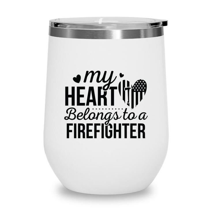 My Heart Belongs To A Firefighter Full Black Wine Tumbler