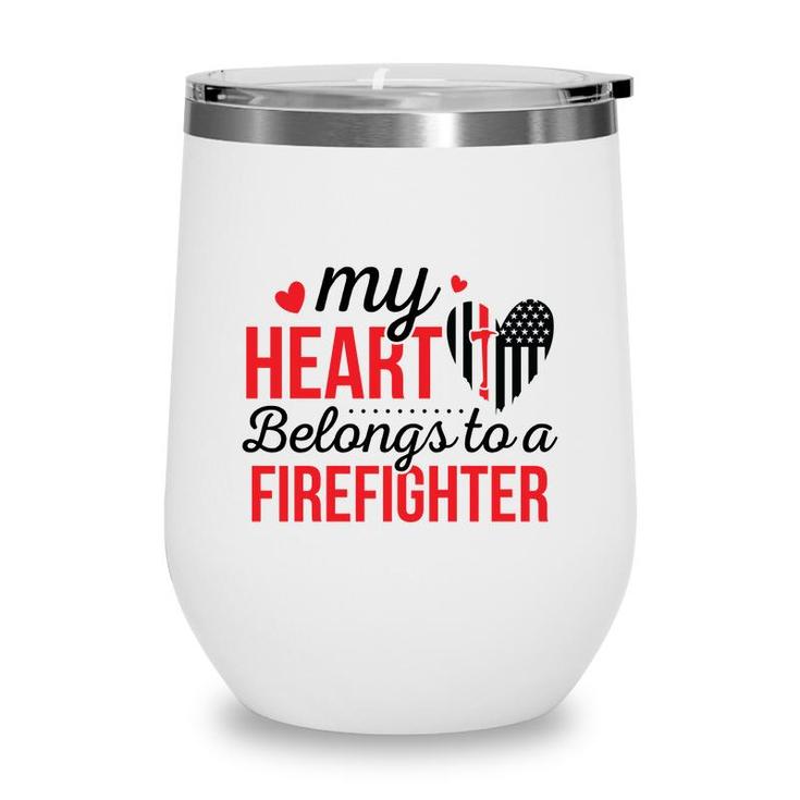 My Heart Belongs To A Firefighter Red Black Wine Tumbler