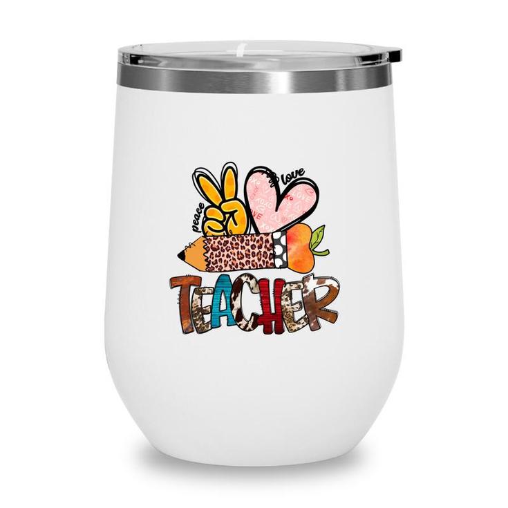 Peace Love Teacher Leopard Funny Gift Ideas Wine Tumbler