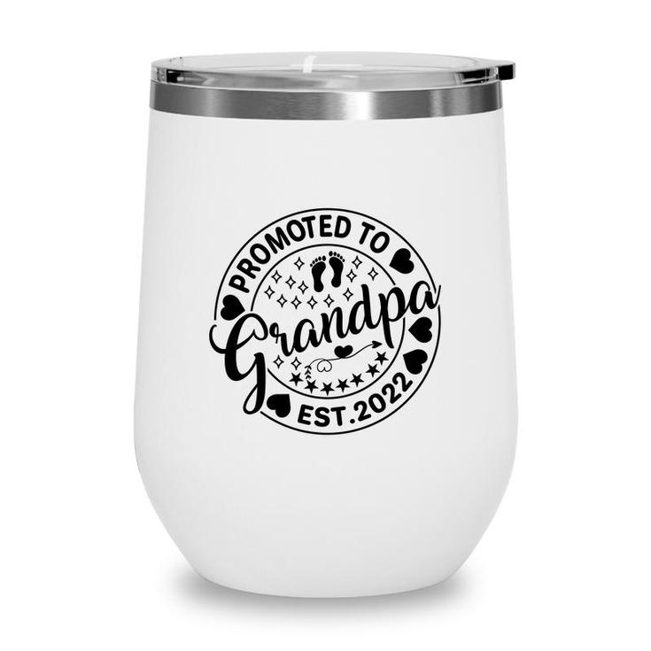 Promoted To Grandpa Est 2022 Circle Black Graphic Fathers Day Wine Tumbler