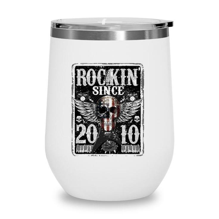 Rockin Since 2010  12 Years Old 12Th Birthday Classic Wine Tumbler