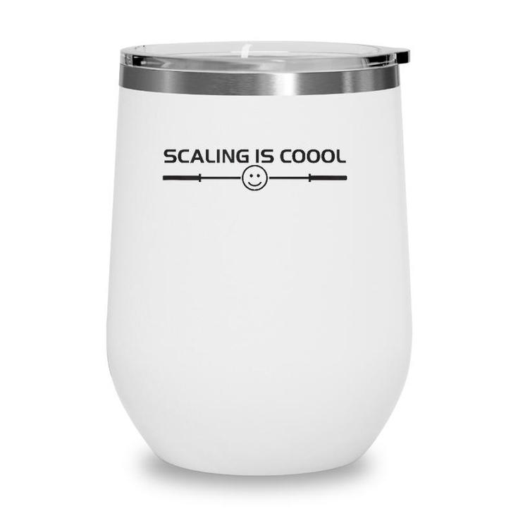 Scaling Is Cool Smiling Barbell  Wine Tumbler