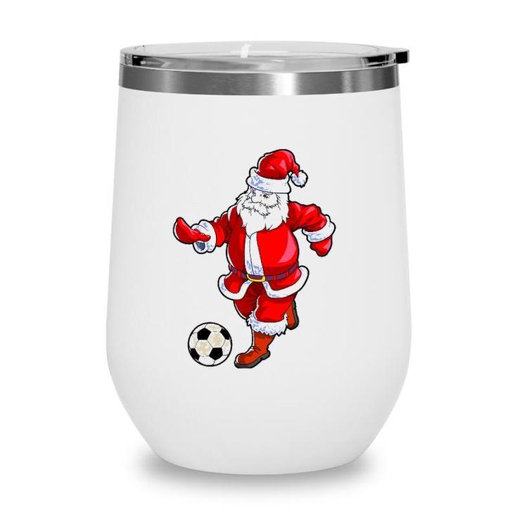Soccer Christmas  Men Kids Boys Soccer Santa Claus Wine Tumbler