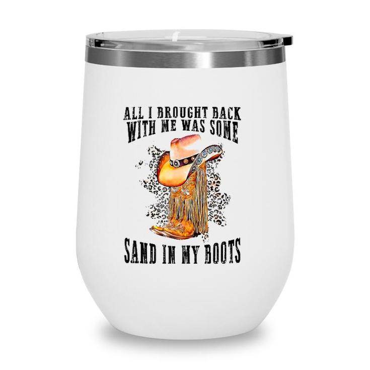 Southern Western Sand In My Boots Leopard Cowgirl Boots Hat  Wine Tumbler