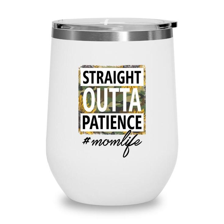 Straight Outta Patience Momlife Vintage Mothers Day Wine Tumbler