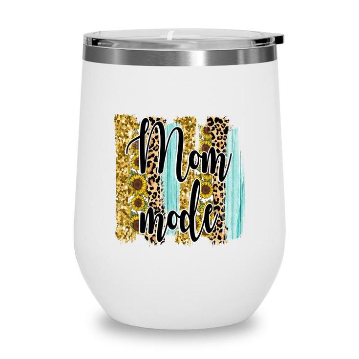 Turn On Mom Mode Vintage Mothers Day Wine Tumbler
