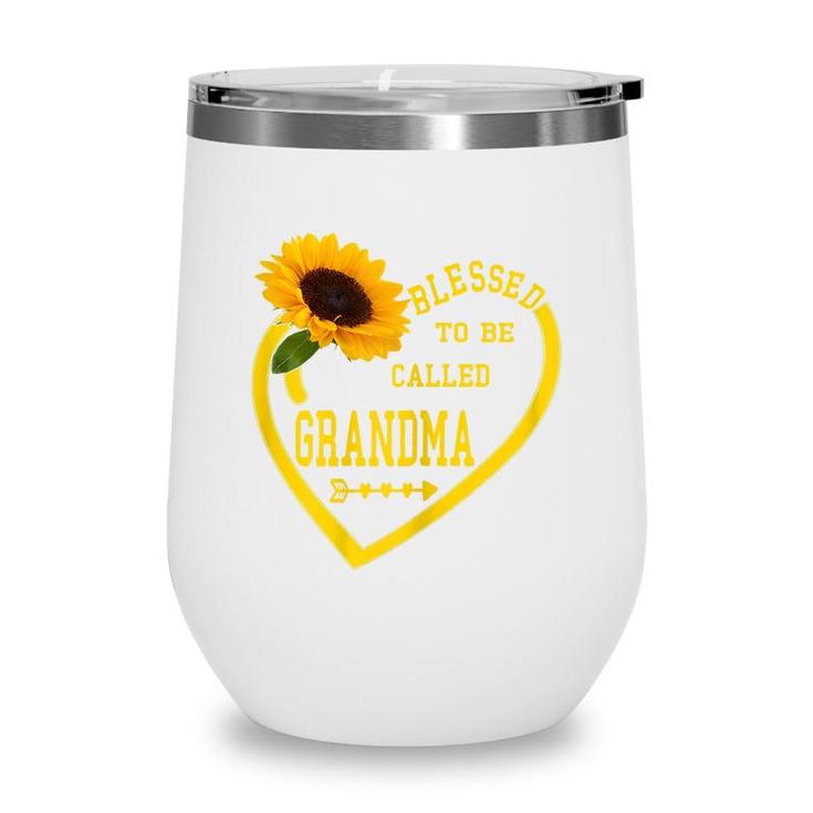 Womens Blessed To Be Called Grandma Mothers Day Sunflower Hearts  Wine Tumbler