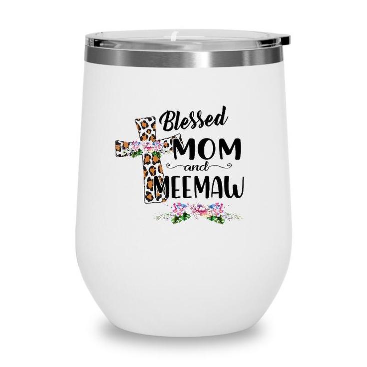 Womens Blessed To Be Called Mom And Meemaw Floral Mothers Day Wine Tumbler