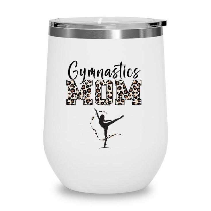 Womens Gymnastics Mom Leopard Print Womens Proud Gymnast Mother Wine Tumbler
