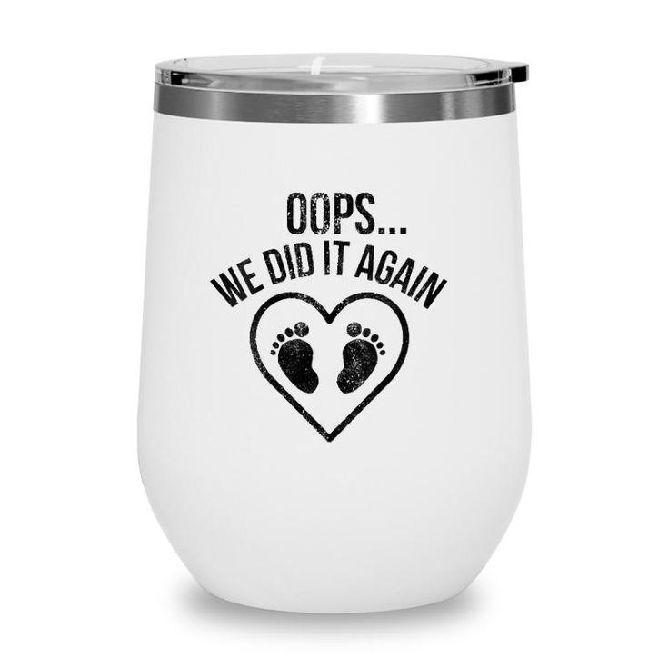 Womens Oops We Did It Again  Funny Pregnancy Baby Announcement V-Neck Wine Tumbler