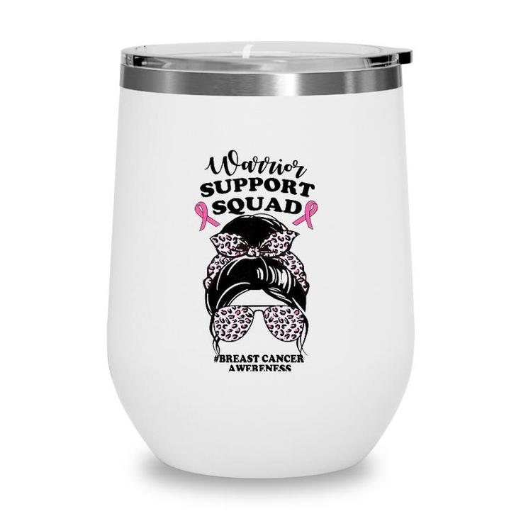 Womens Support Squad Messy Bun Pink Warrior Breast Cancer Awareness Wine Tumbler