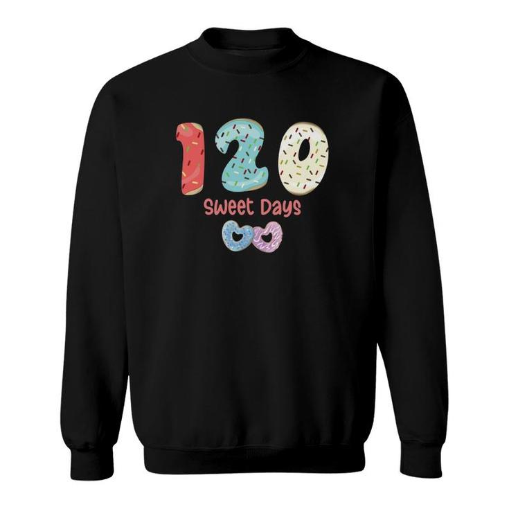 120 Sweet Days Back To School Donut 1St Grade Teachers Students 120 Days Of School Heart Shape Kids Sweatshirt