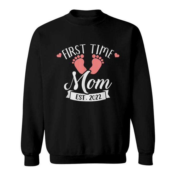 First Time Mom 2022  Sweatshirt