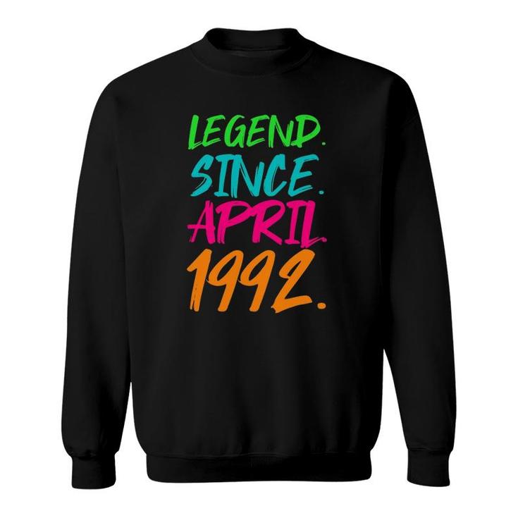 30Th Birthday Gifts Legend Since April 1992 Ver2 Sweatshirt