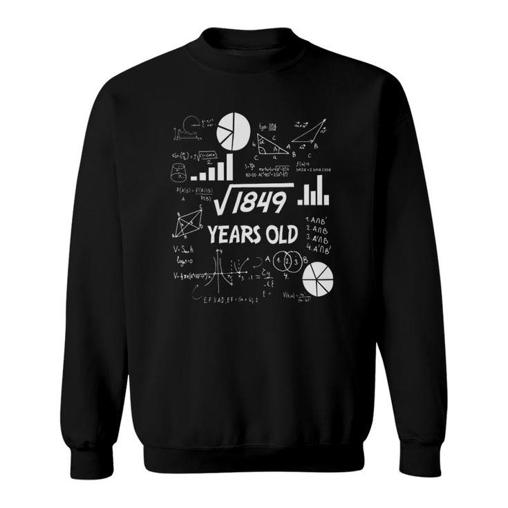43Rd Birthday Science Square Root Math 43 Years Old Bday Nerd Sweatshirt