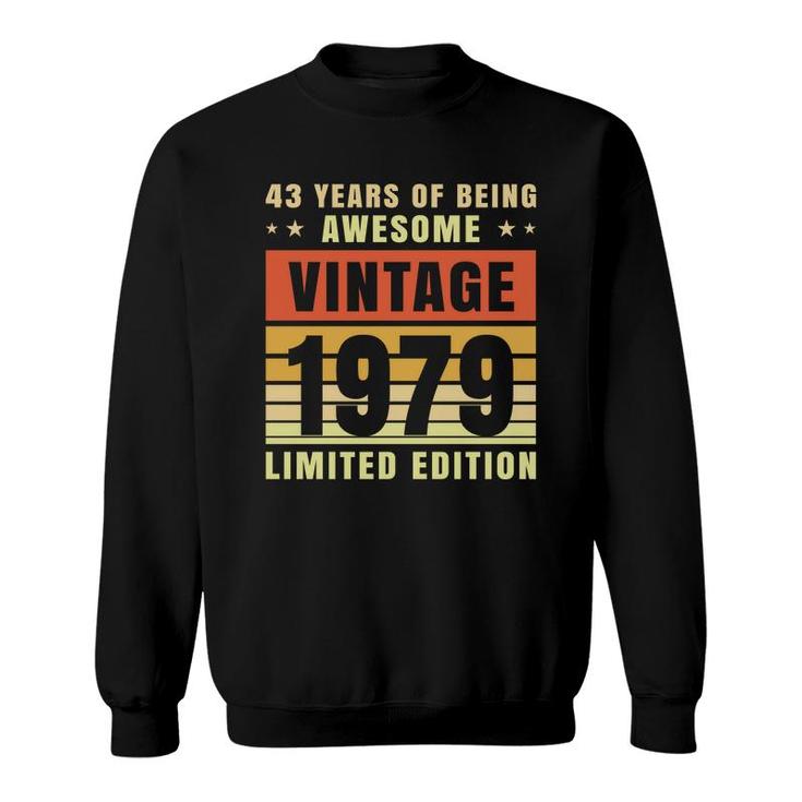 43Th Birthday 1979 43 Years Of Being Awesome Vintage  Sweatshirt