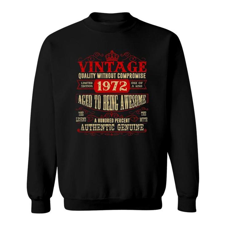 50Th Birthday 50 Yrs Old Classic Gifts Vintage Made In 1972 Ver2 Sweatshirt