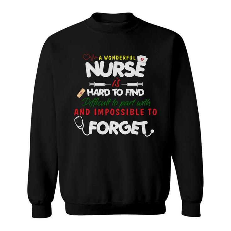 A Wonderful Nurse Hard To Find Difficult To Part With Nurses Day Sweatshirt