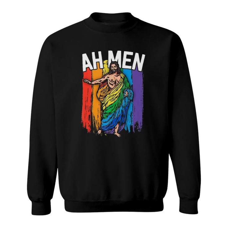 Ah Men Gay Jesus Funny Lgbtq S Gifts Rainbow Sweatshirt