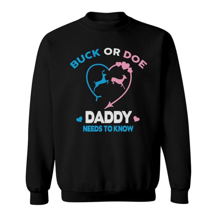 Baby Gender Reveal Party Gender Reveal Buck Or Doe Daddy Sweatshirt