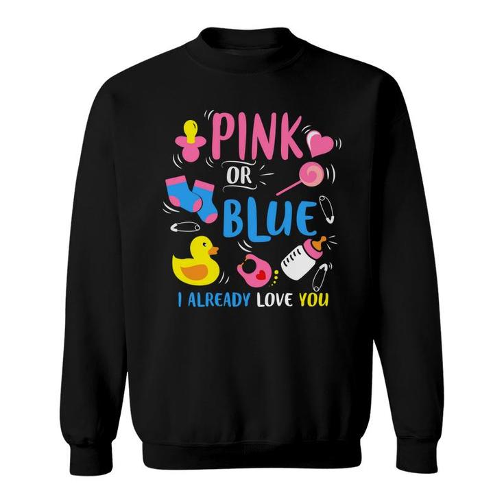 Baby Gender Reveal Party Pink Or Blue Love You Baby Gender Baby Things Sweatshirt