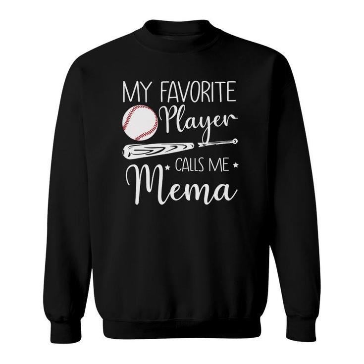 Baseball My Favorite Player Calls Me Mema Grandma Gift Sweatshirt