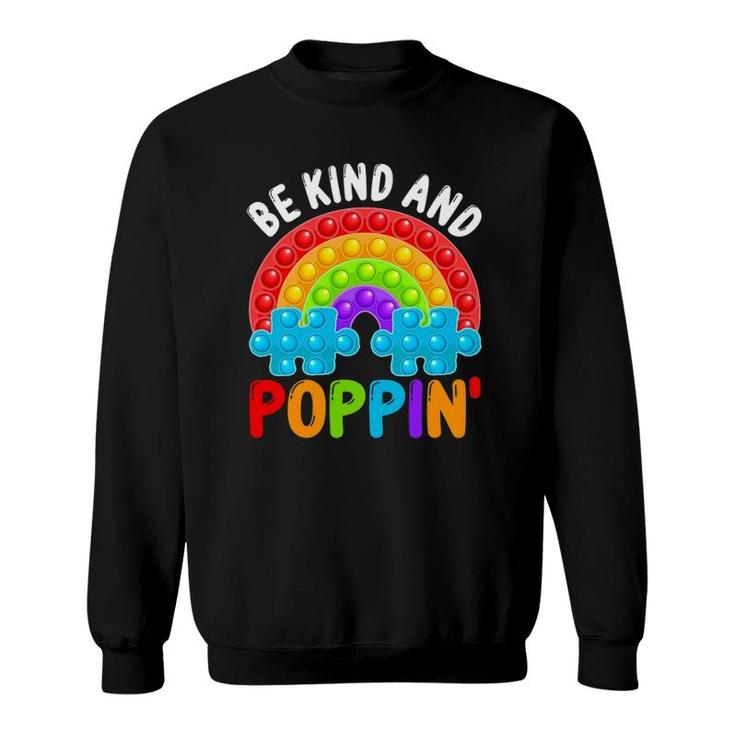 Be Kind And Poppin Autism Awareness Rainbow Pop It Kindness Sweatshirt