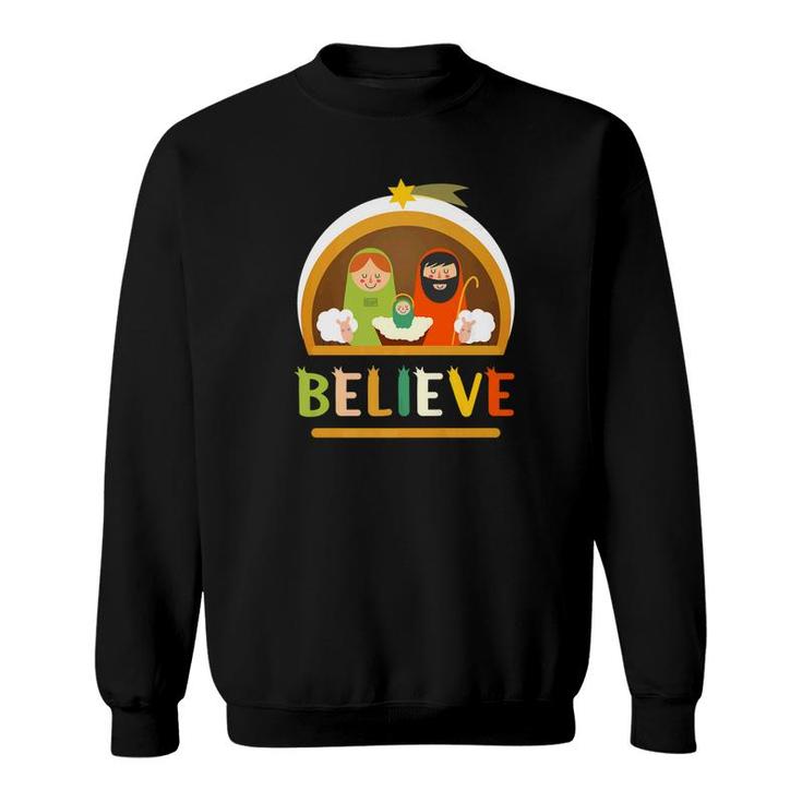 Believe Baby Jesus Christ Nativity Manger Christmas Sweatshirt