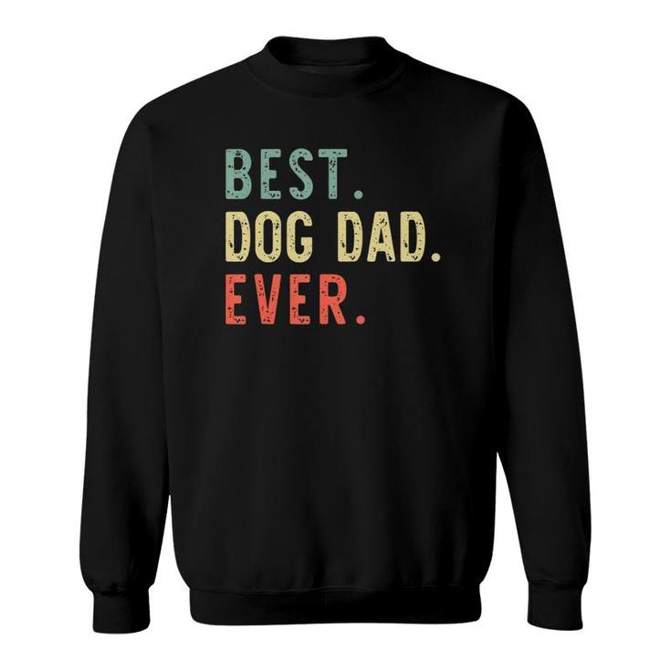 Best Dog Dad Ever Funny Vintage Gift Christmas Sweatshirt