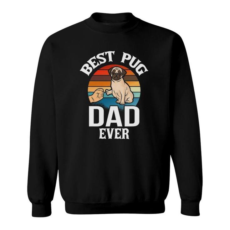 Best Dog Dad Ever Pug Retro Vintage Sweatshirt