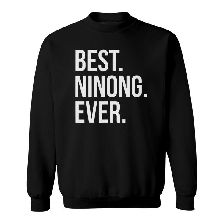 Best Ninong Ever Godfather Pinoy Filipino Sweatshirt