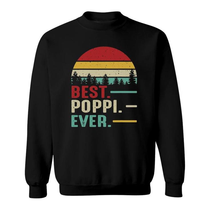Best Poppi Ever Funny Retro Vintage Grandpa Birthday Gift Sweatshirt