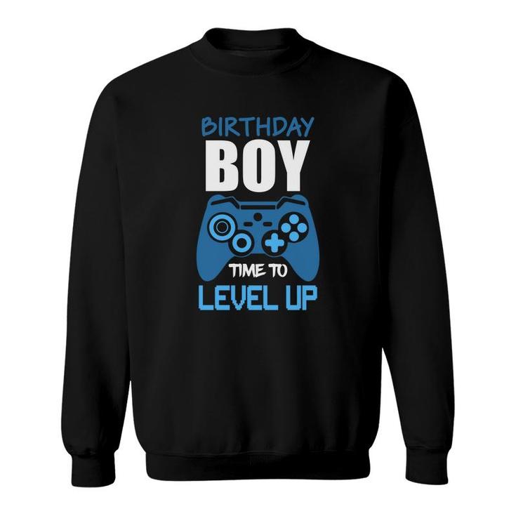 Birthday Boy Matching Video Gamer Time To Level Up Good Sweatshirt
