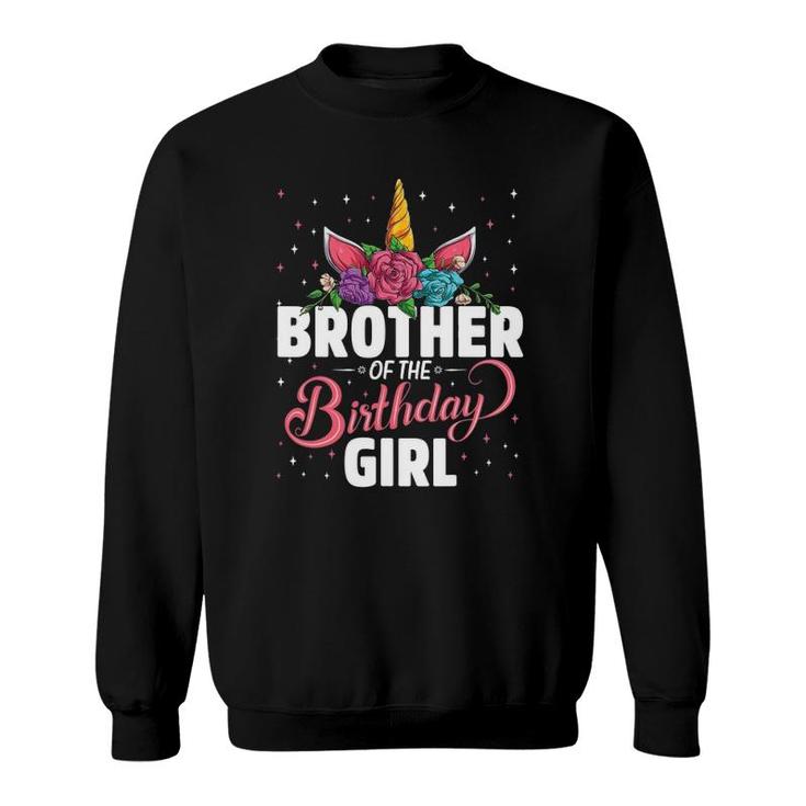 Brother Of The Birthday Girl Unicorn Girls Family Matching Sweatshirt