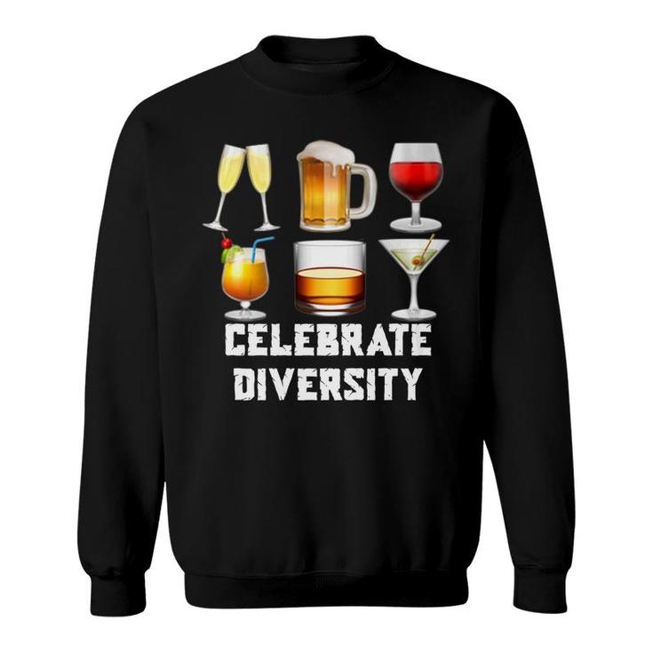 Celebrate Diversity Funny Beer Wine Alcohol Lover Sweatshirt