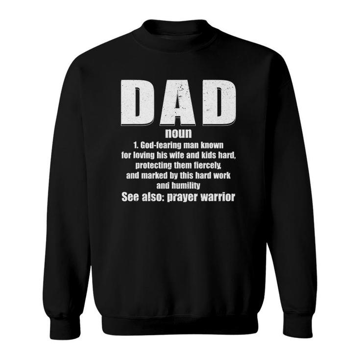 Christian Dad Definition Fathers Day 2021 Prayer Warrior Sweatshirt