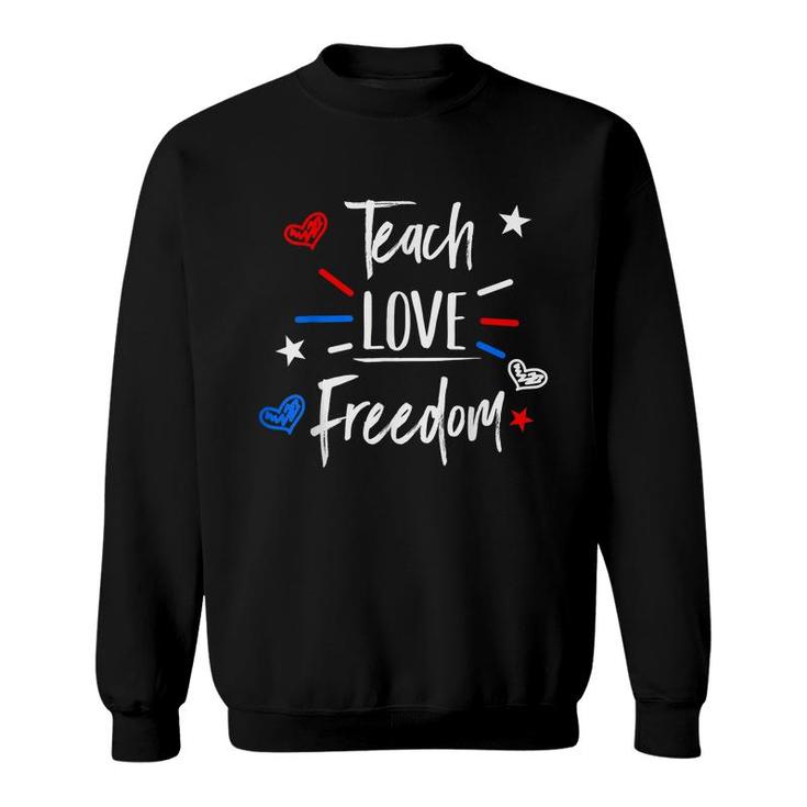 Cool Teacher Red White And Blue Patriotic Funny 4Th Of July  Sweatshirt