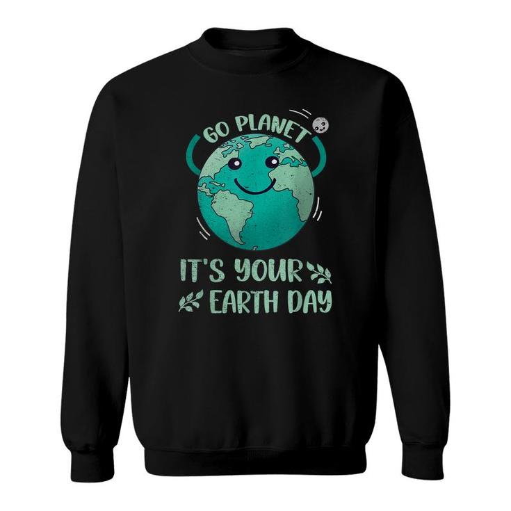 Cute Earth Day  Happy Earth Day 2022 Go Plannet Womens  Sweatshirt