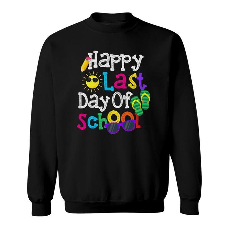 Cute Gift Teacher Boys Girls Kids Happy Last Day Of School Sweatshirt
