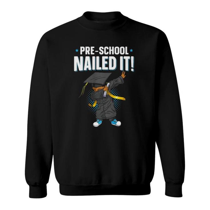 Dabbing Graduation Boy Preschool Nailed It Class Of 2022  Sweatshirt