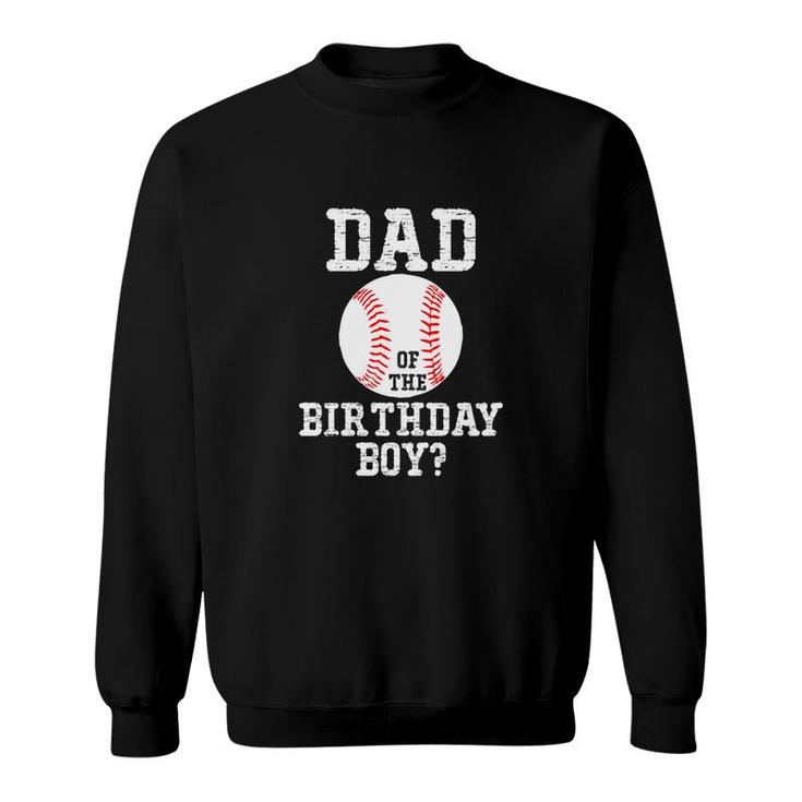 Dad Of The Birthday Boy Sport Is Playing Tennis Ball Sweatshirt