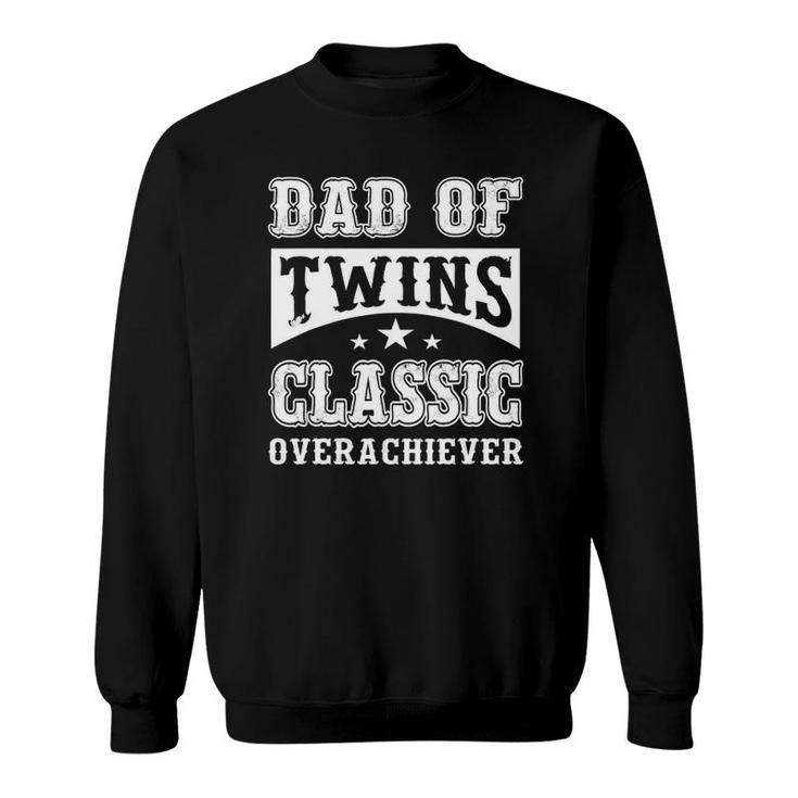 Dad Of Twins Dad To Be Fathers Day Dad Sweatshirt