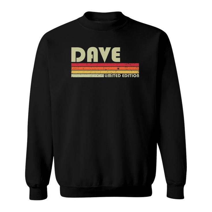 Dave Gift Name Personalized Funny Retro Vintage Birthday Sweatshirt