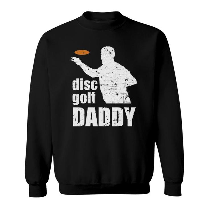 Disc Golf Daddy Father Discgolf Hole In One Pair Midrange Sweatshirt