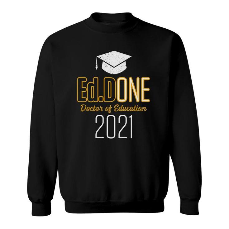 Edd Doctor Of Education 2021 Doctorate Graduation Sweatshirt