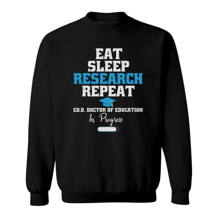 EdD Doctor Of Education Doctorate Research Graduation Sweatshirt