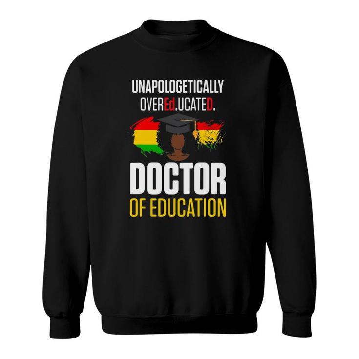 Edd Doctor Of Education Educated Doctorate Graduation Sweatshirt