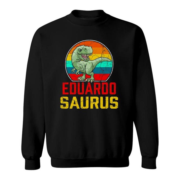 Eduardo Saurus Family Reunion Last Name Team Funny Custom Sweatshirt